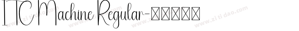 ITC Machine Regular字体转换